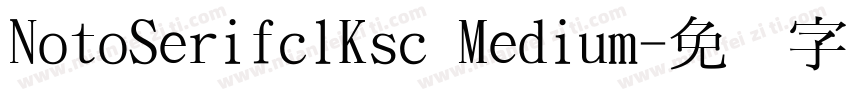 NotoSerifclKsc Medium字体转换